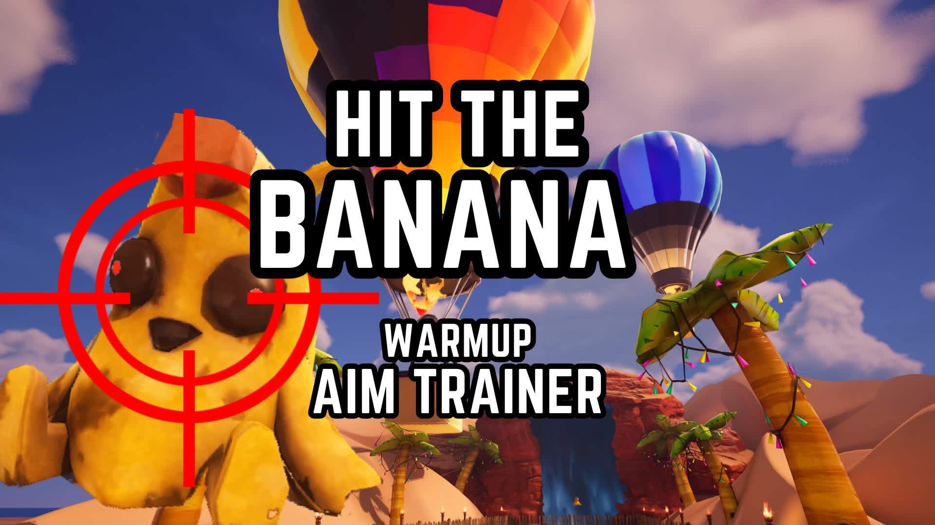 Hit The Banana Warmup Aim Trainer