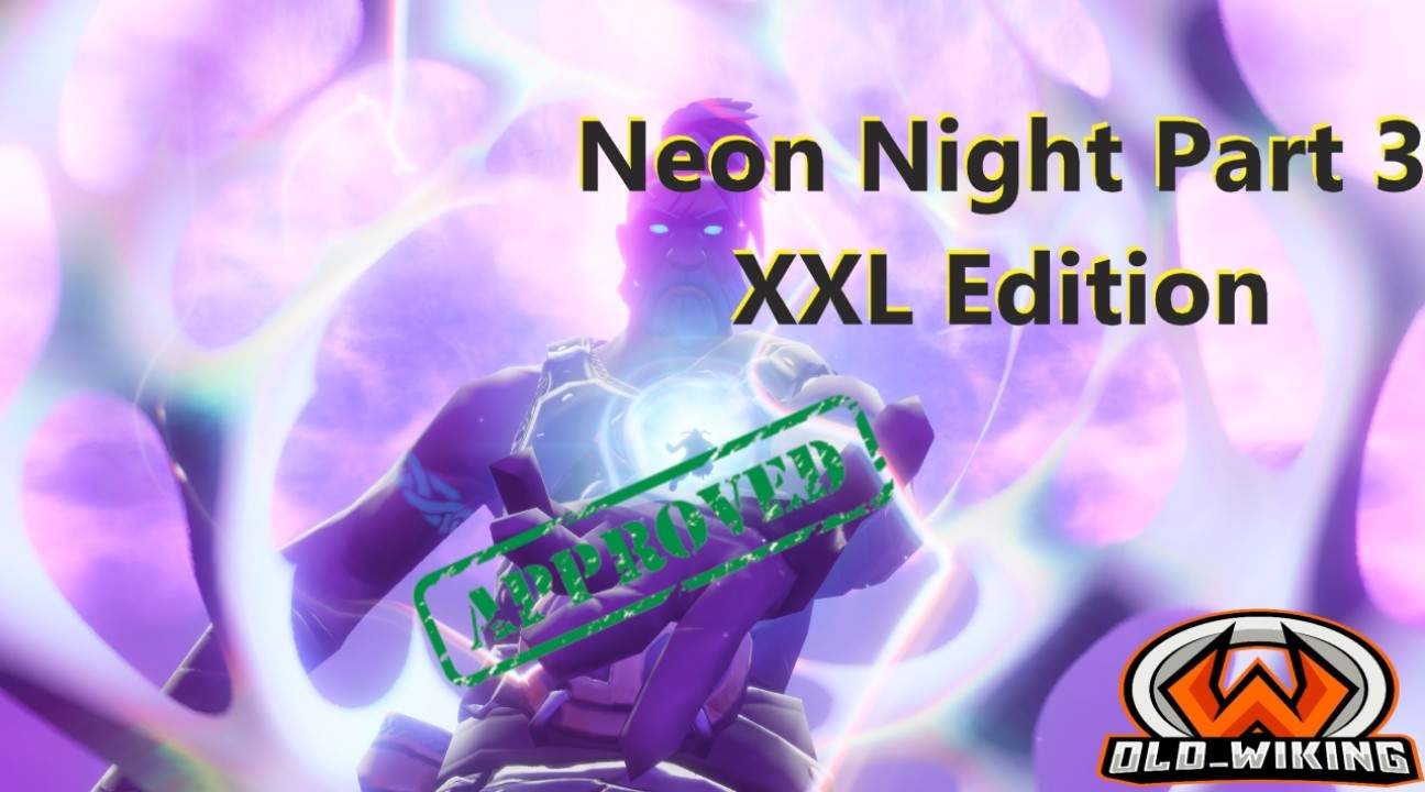 NEON NIGHT PART 3. XXL EDITION