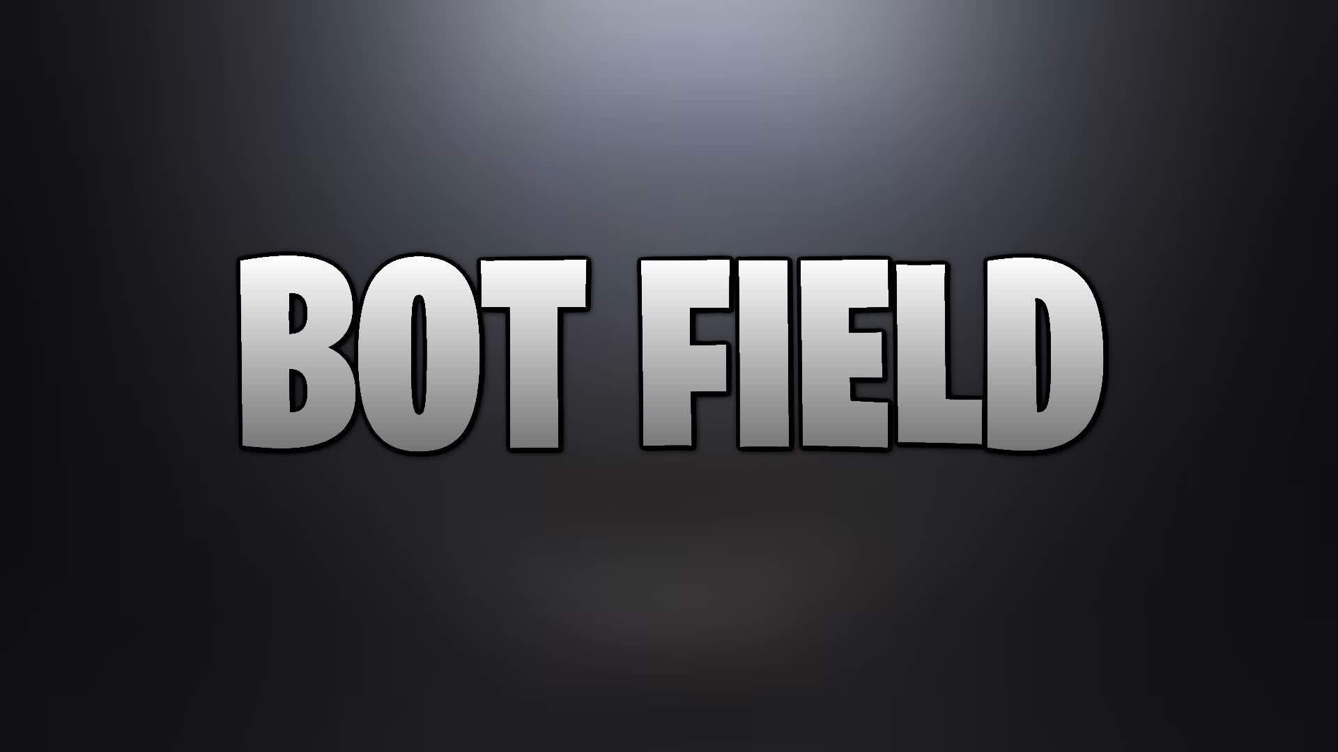 Bot Field