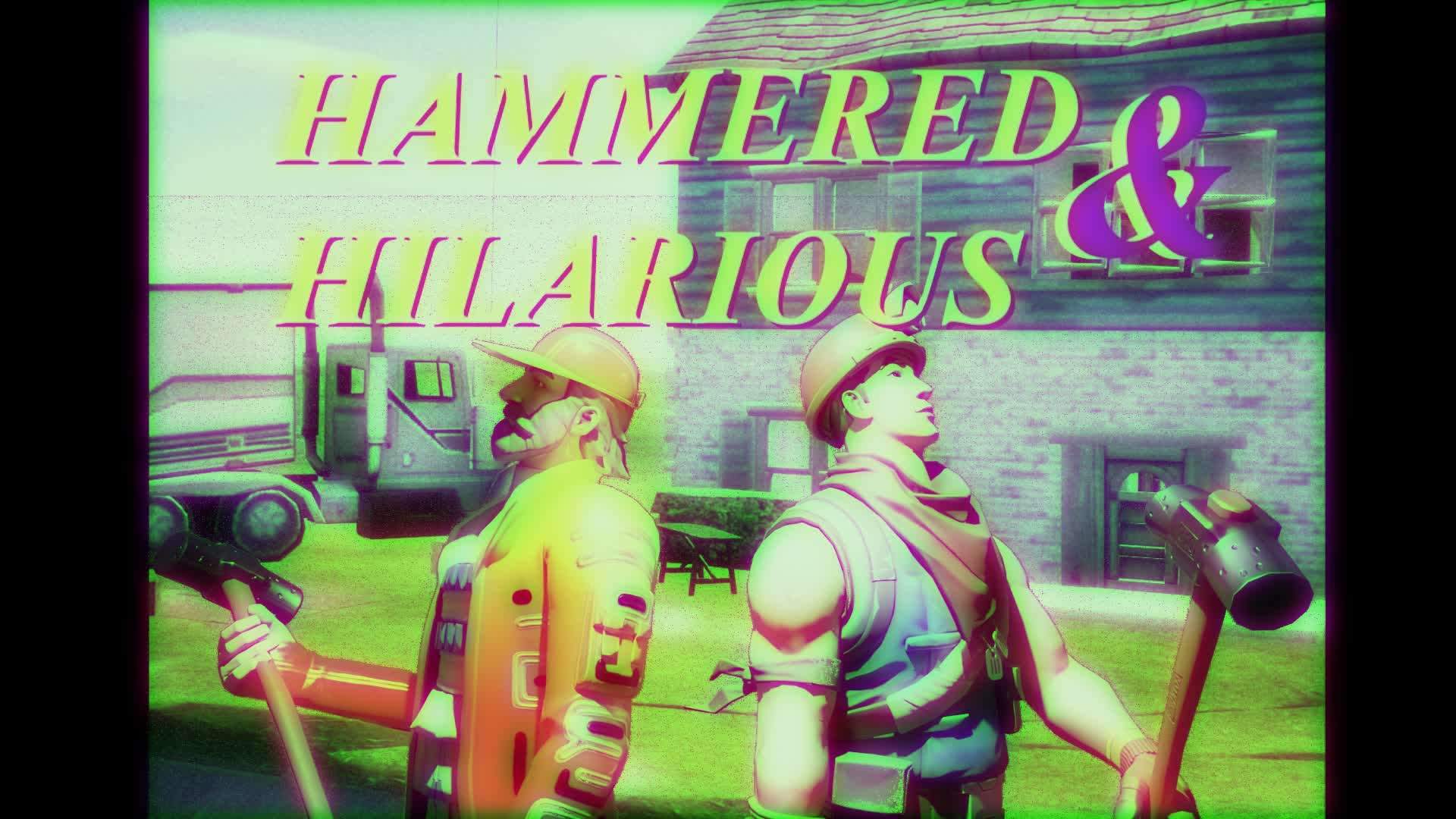 Hammered & Hilarious