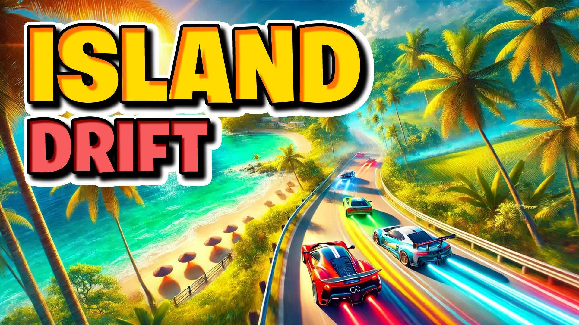 🏁 ISLAND DRIFT