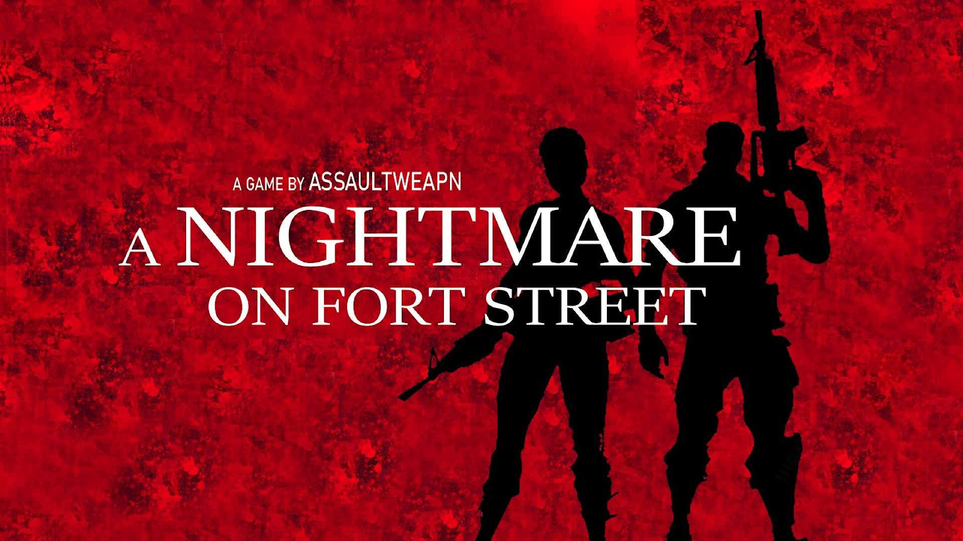 😧 Nightmare on Fort Street 👻