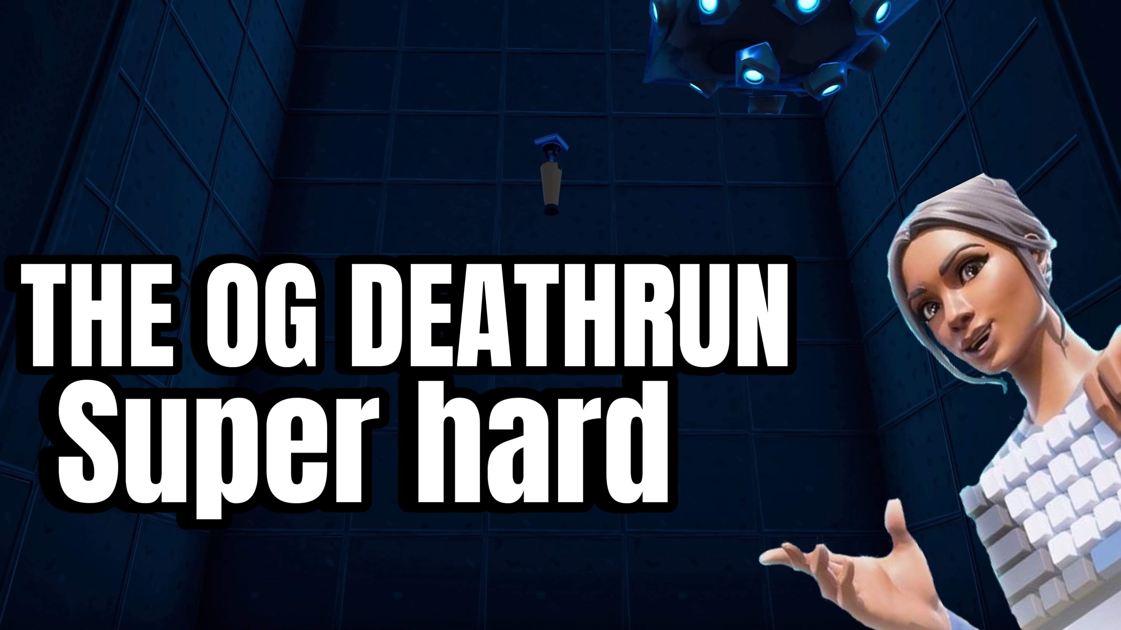 THE OG DEATHRUN SUPER HARD