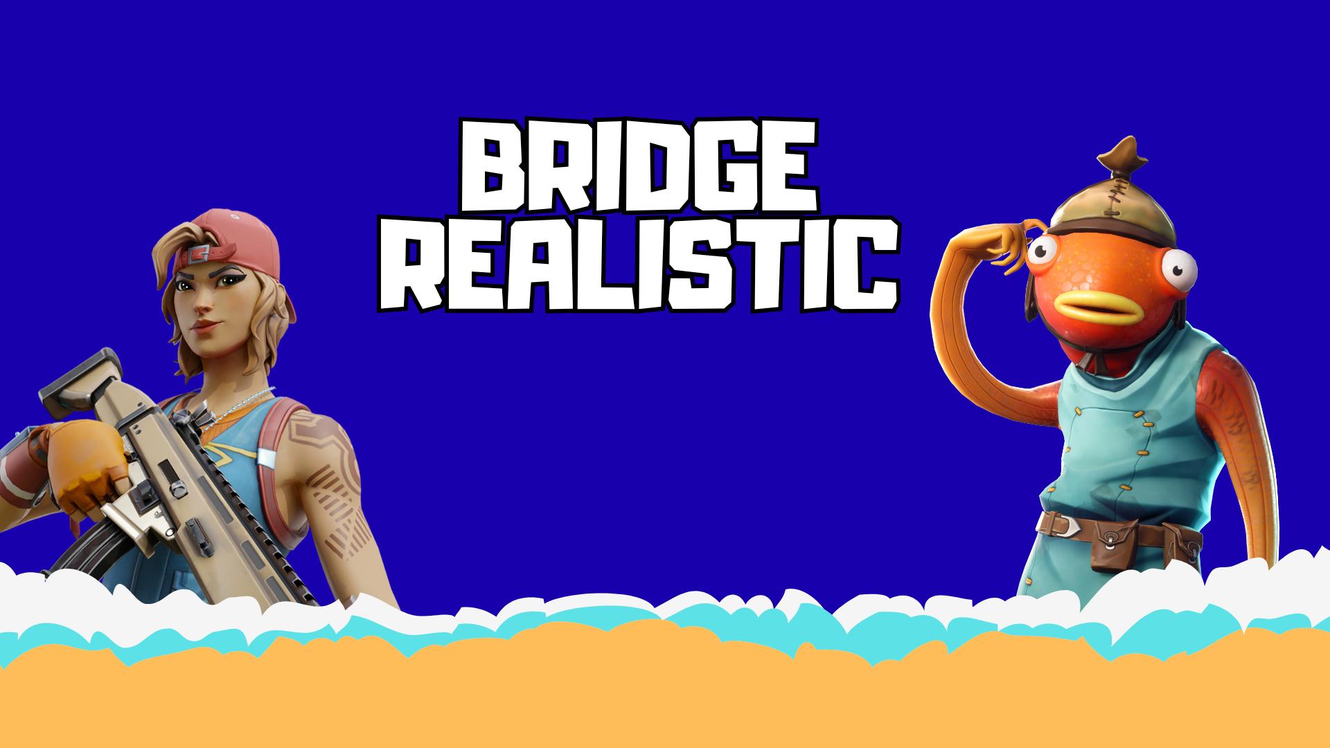 BRIDGE REALISTIC