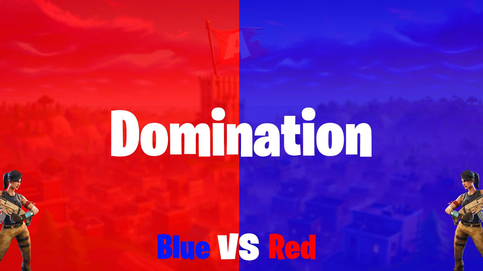 Domination 🚩Red vs Blue 🔴🔵