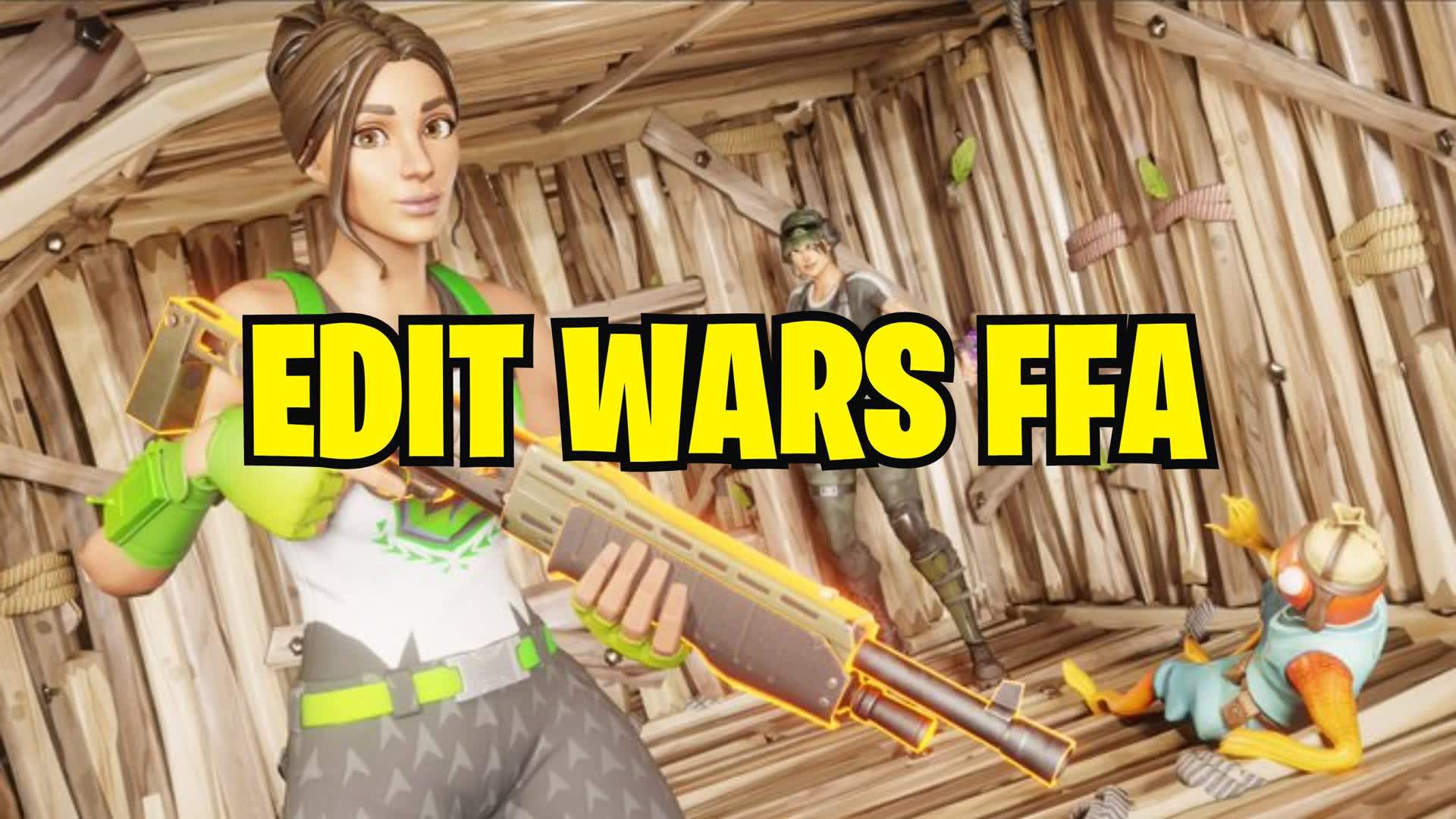 EDIT WARS - FFA 📝