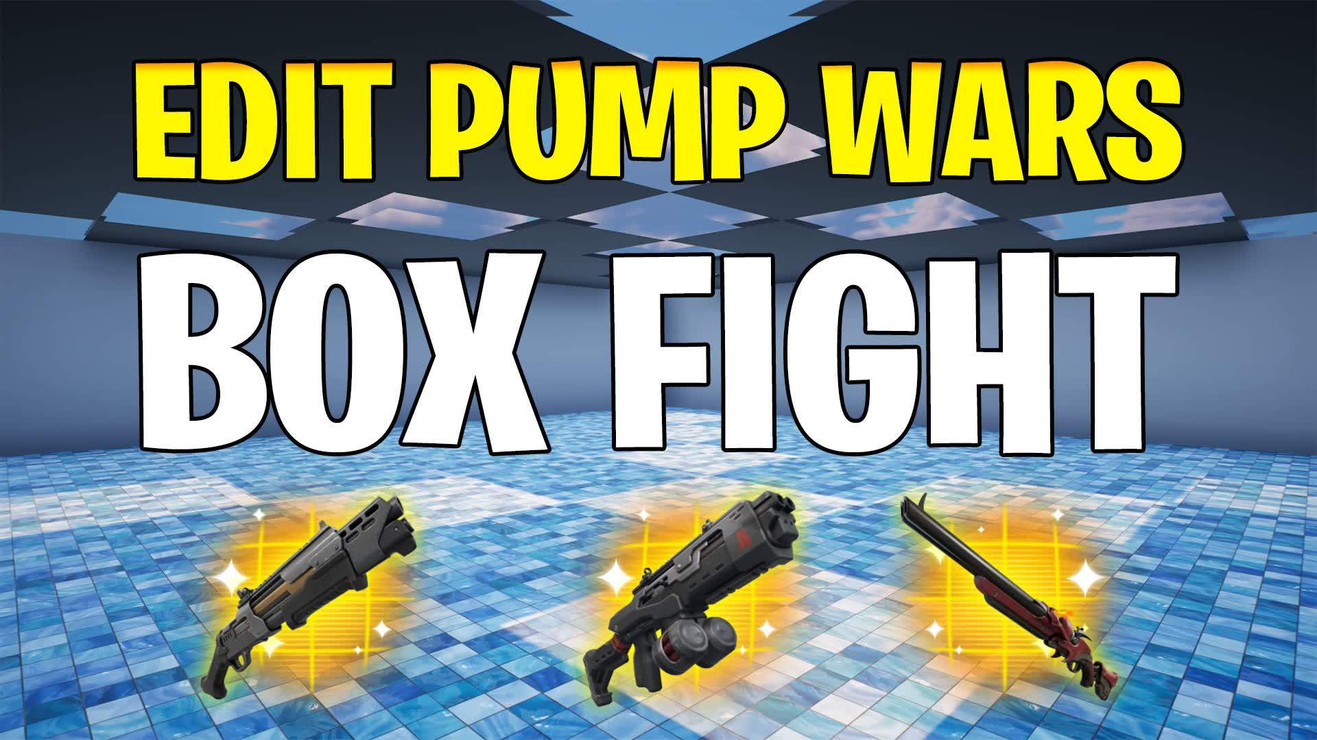 EDIT PUMP WARS BOX FIGHTS🎯