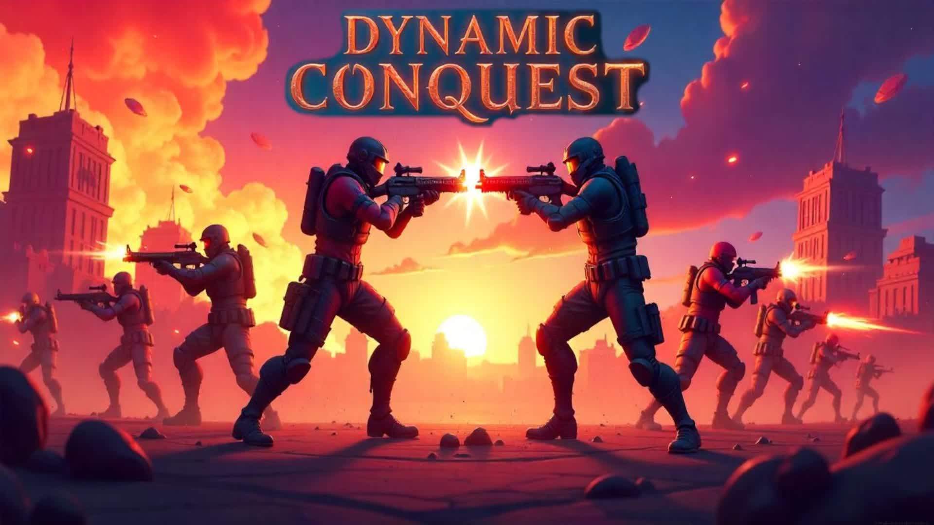 Dynamic Conquest [FIRST PERSON]