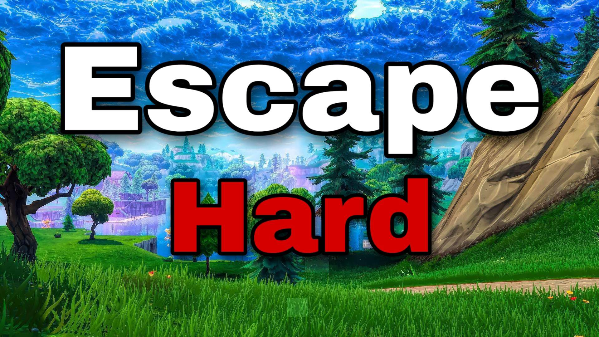 ESCAPE HARD