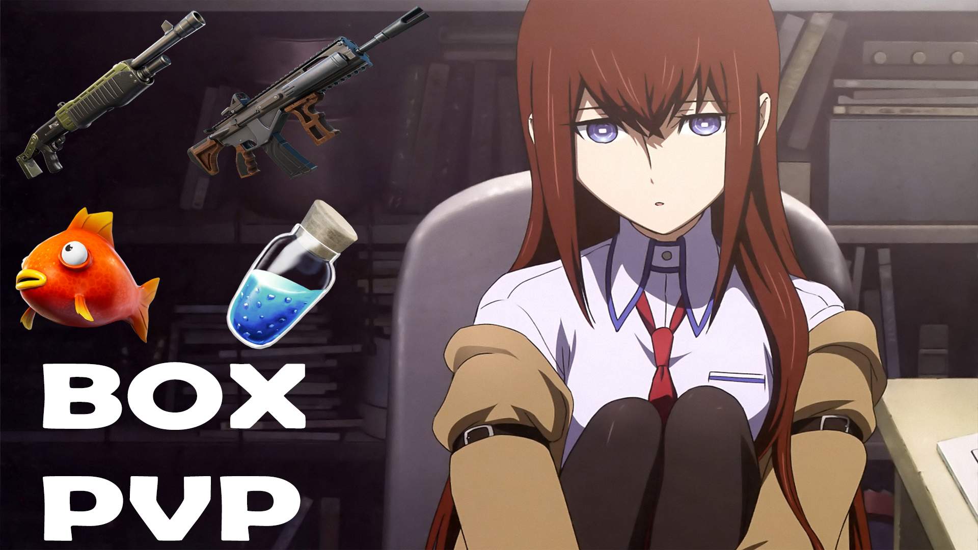 Makisu 💕🎮 : BOX PVP