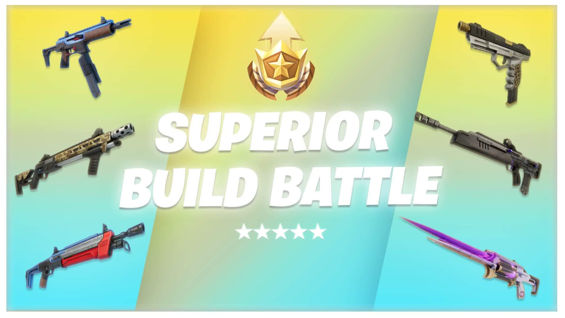 ✨Superior Build Battle✨