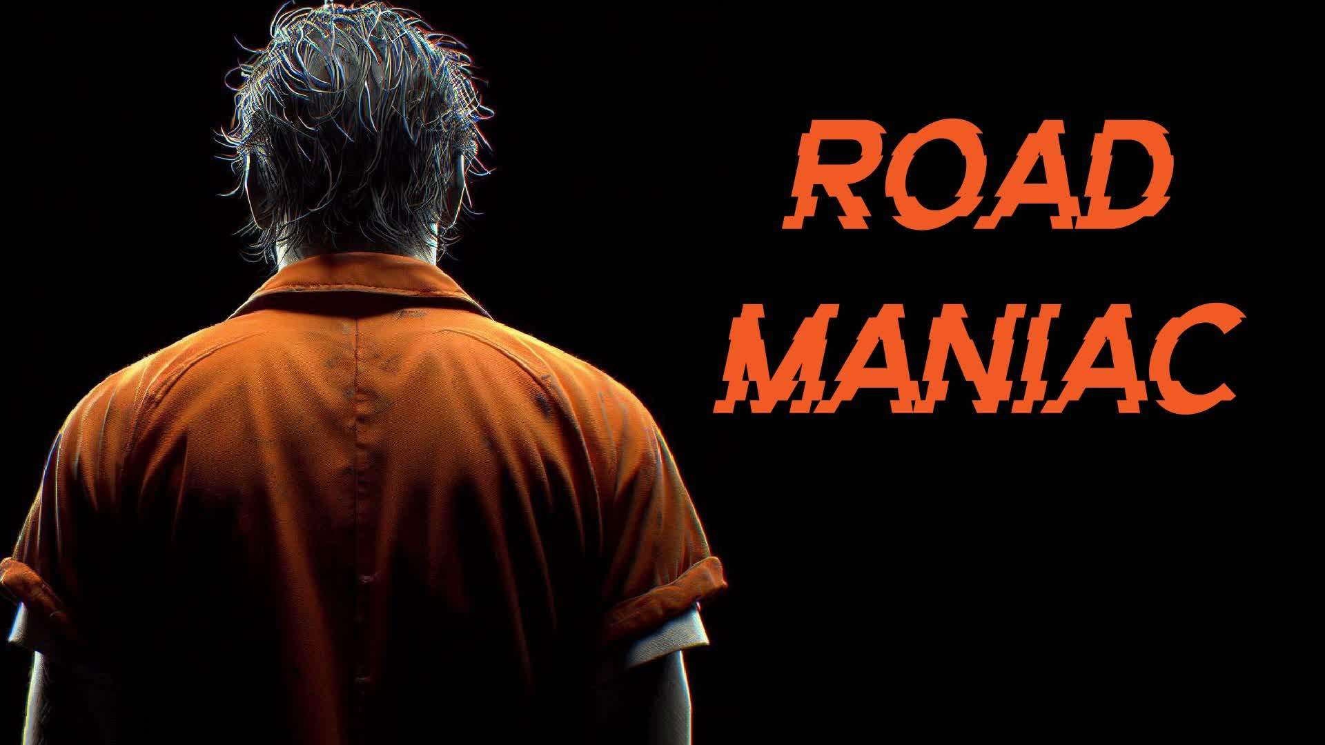 ROAD MANIAC [HORROR]
