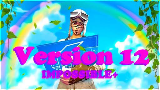 HOW TO EDIT V.12 [IMPOSSIBLE+]