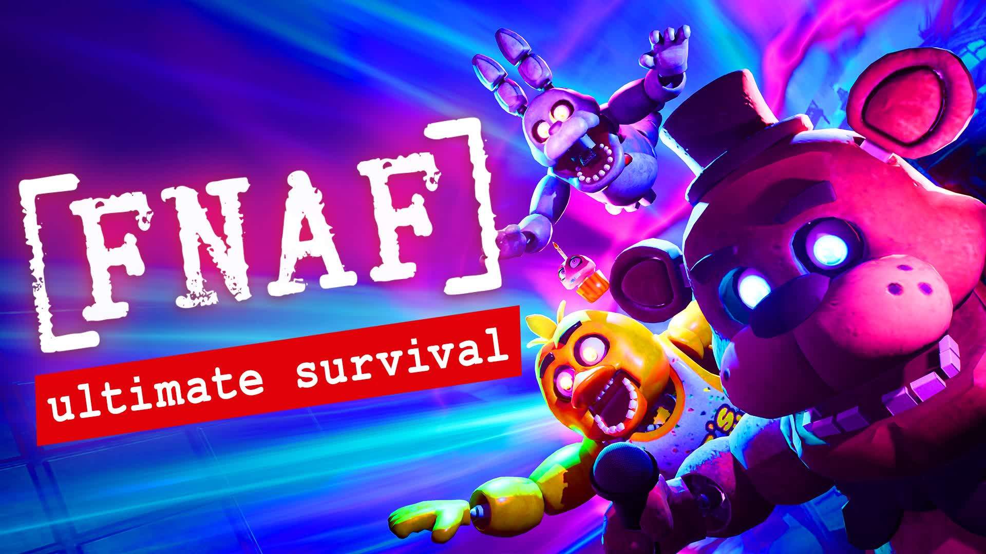 FNAF - ULTIMATE SURVIVAL