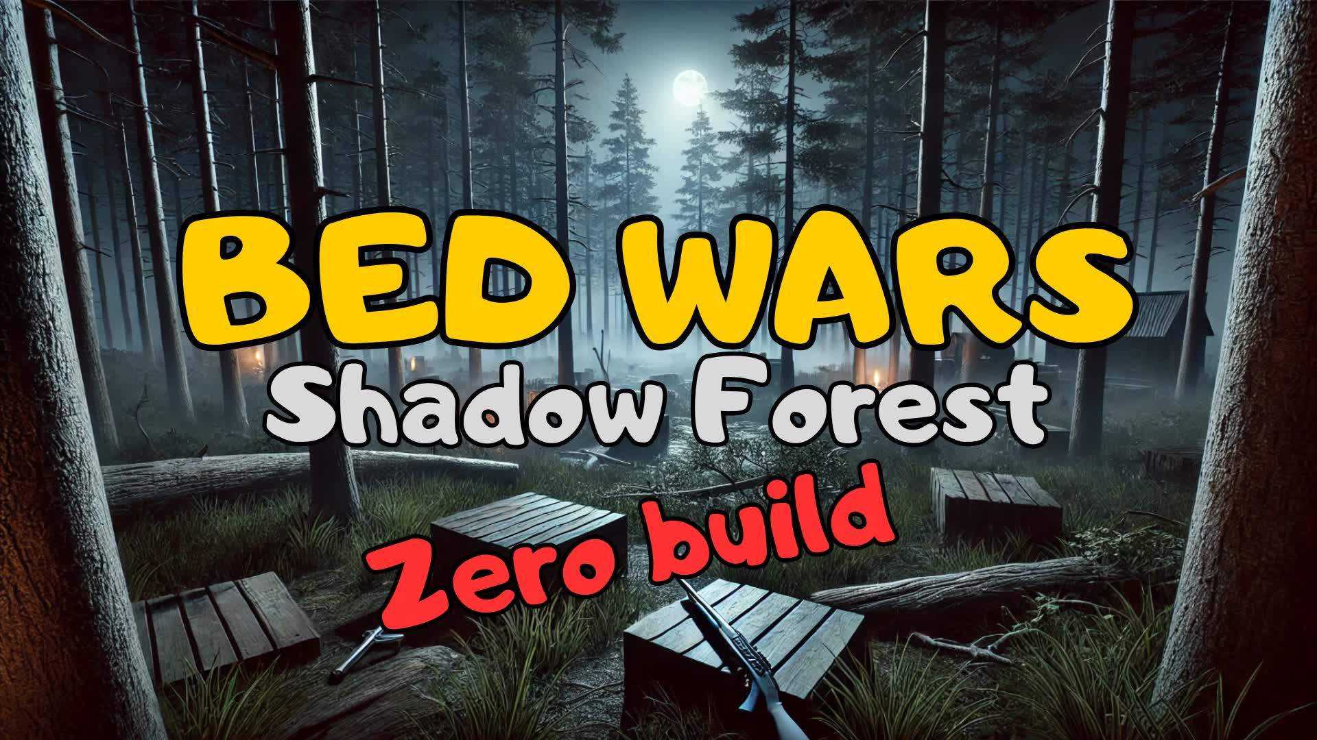 Bed Wars: Shadow Forest - Zero Build