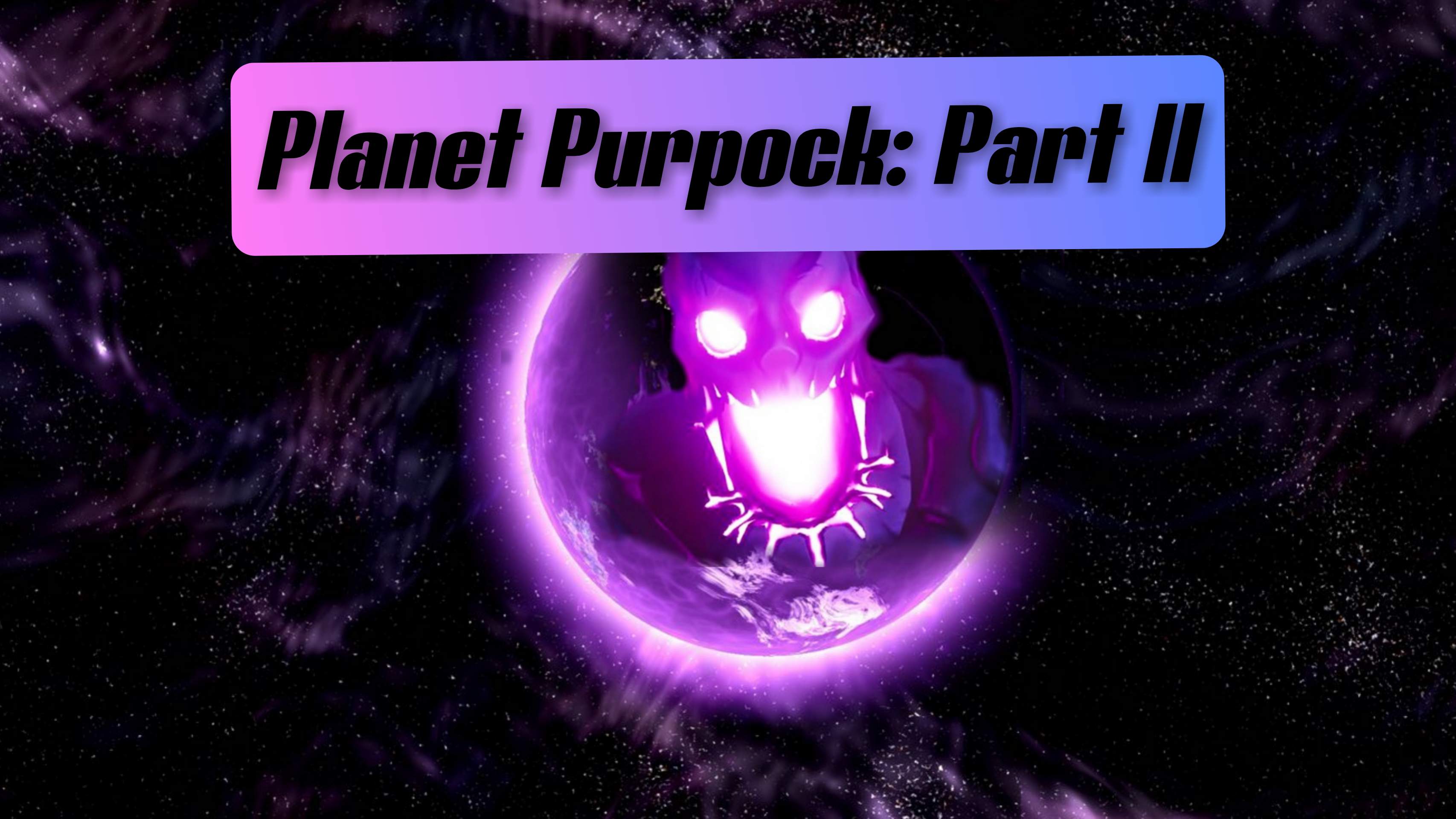 PLANET PURPOCK - PART II