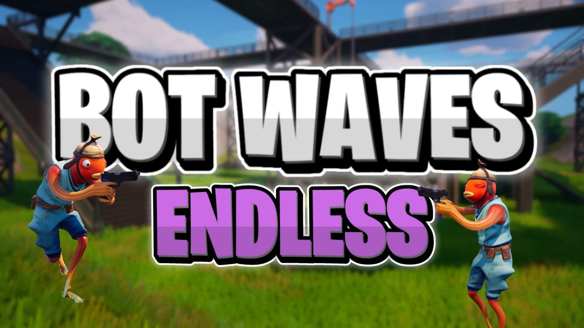 Bot Waves [Endless]