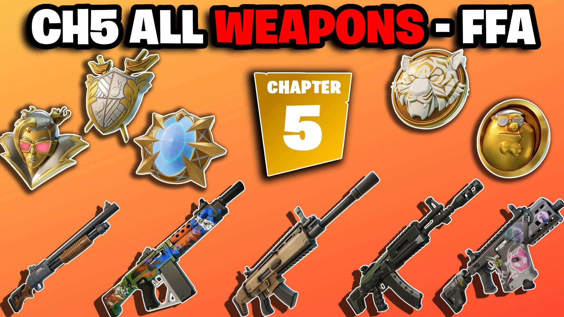 ⭐CH5 ALL WEAPONS - FFA ⭐