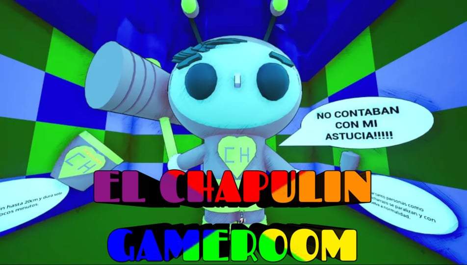EL CHAPULIN GAMEROOM