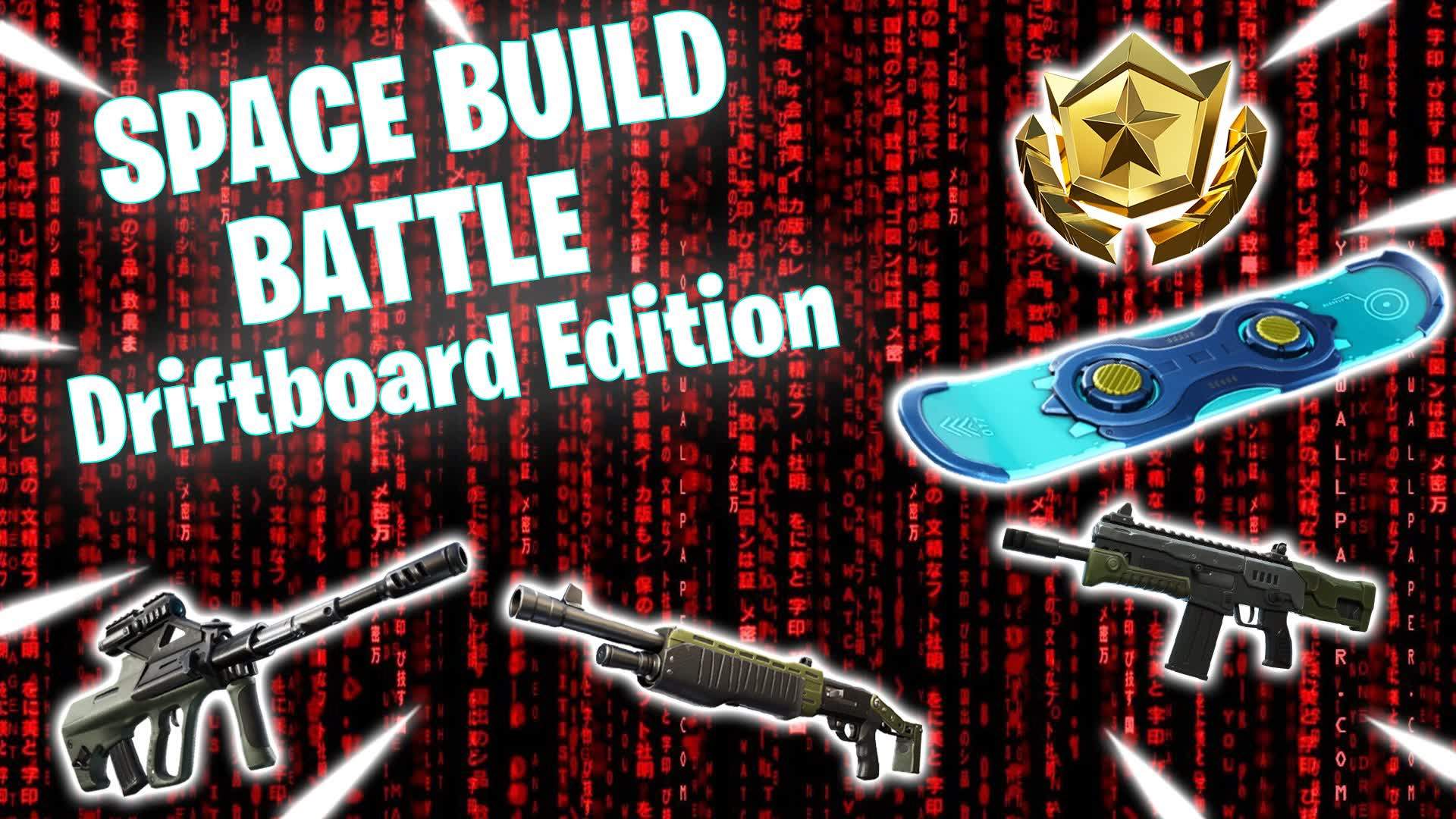 🚀Space Build Battle🚀Driftboard Edition