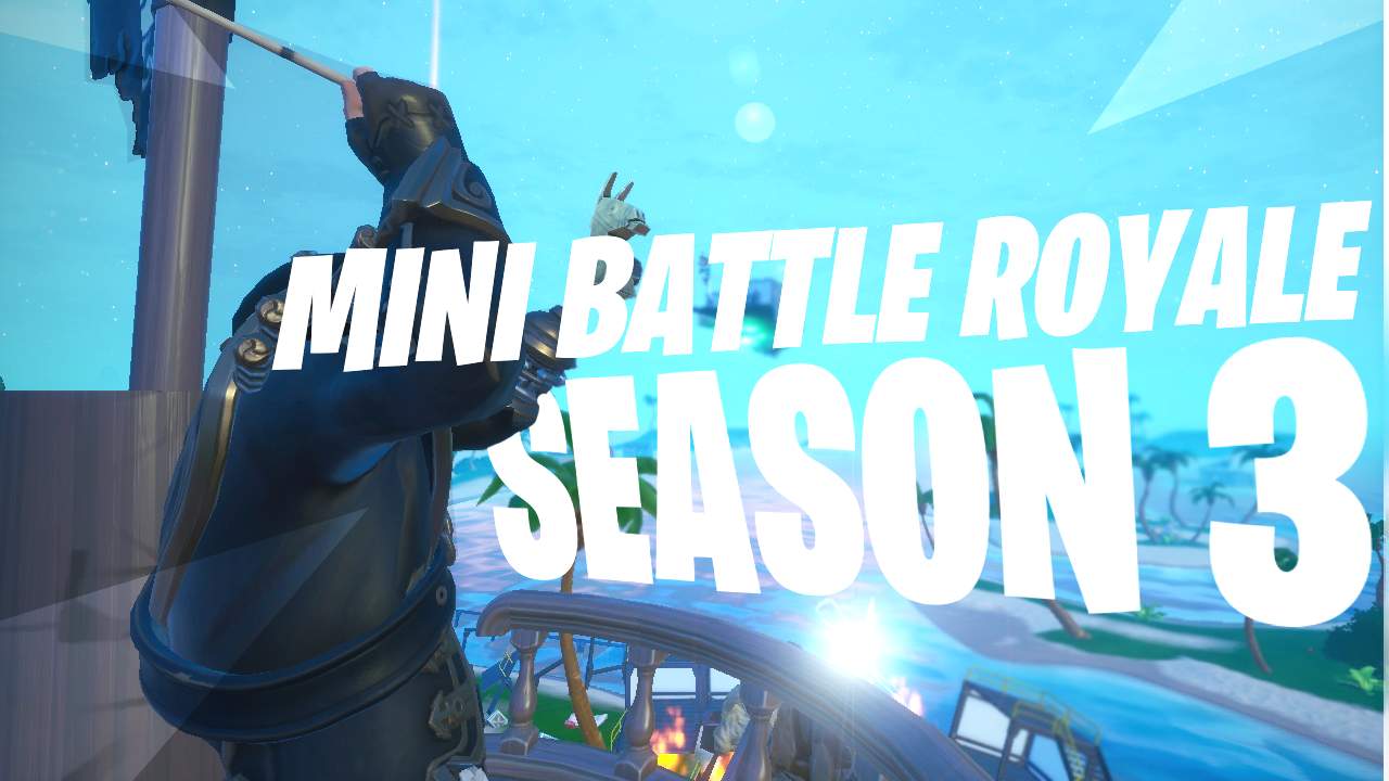 MINI BATTLE ROYALE / SEASON 3