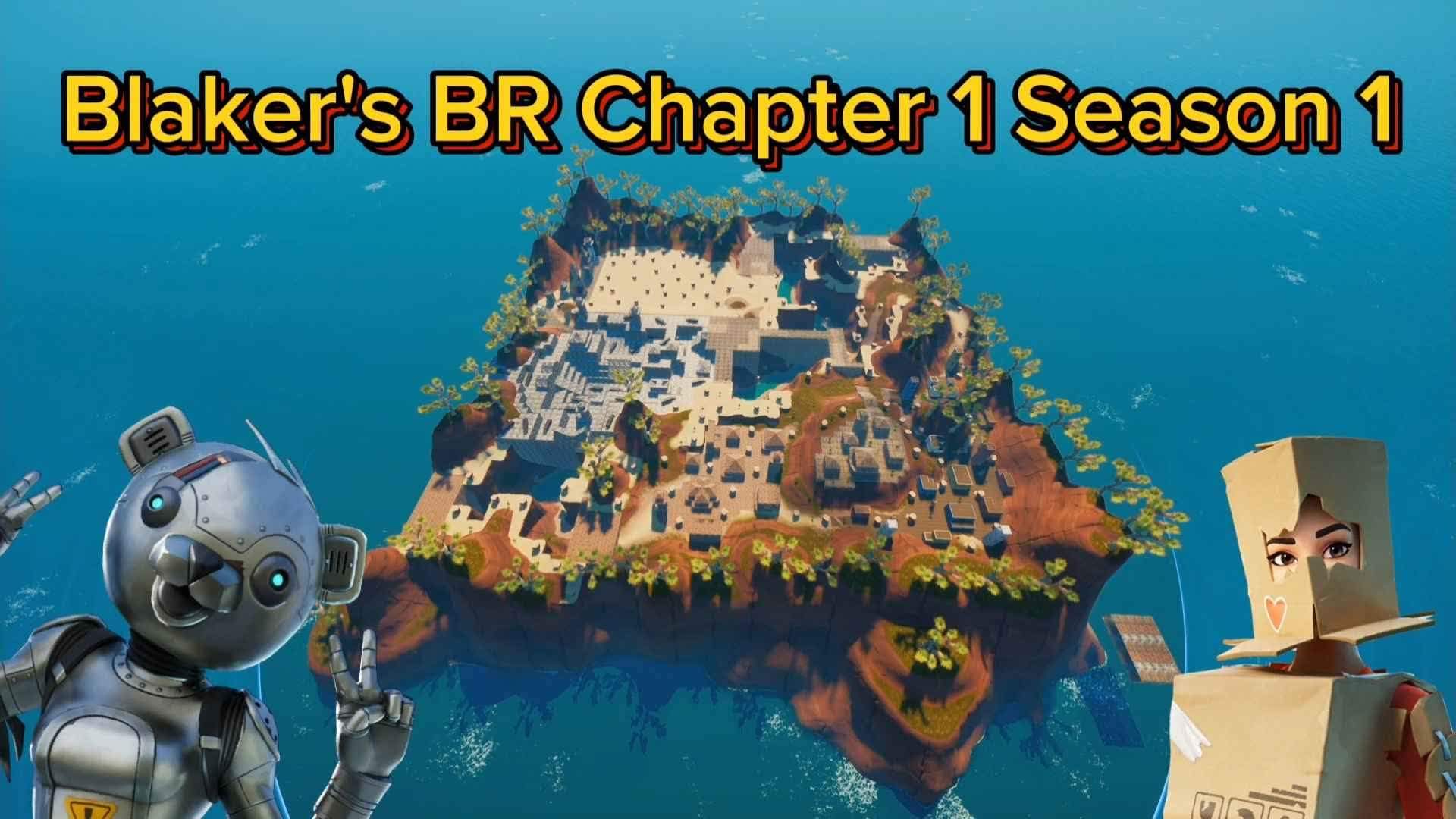 Blaker's BR Chapter 1 Season 1