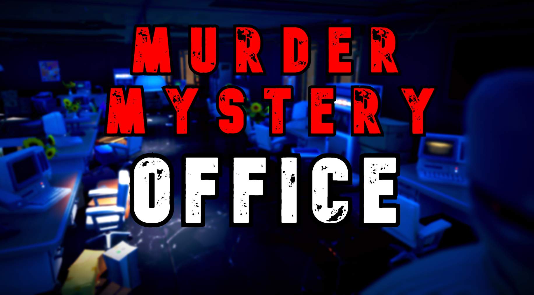 MURDER MYSTERY "OFFICE"