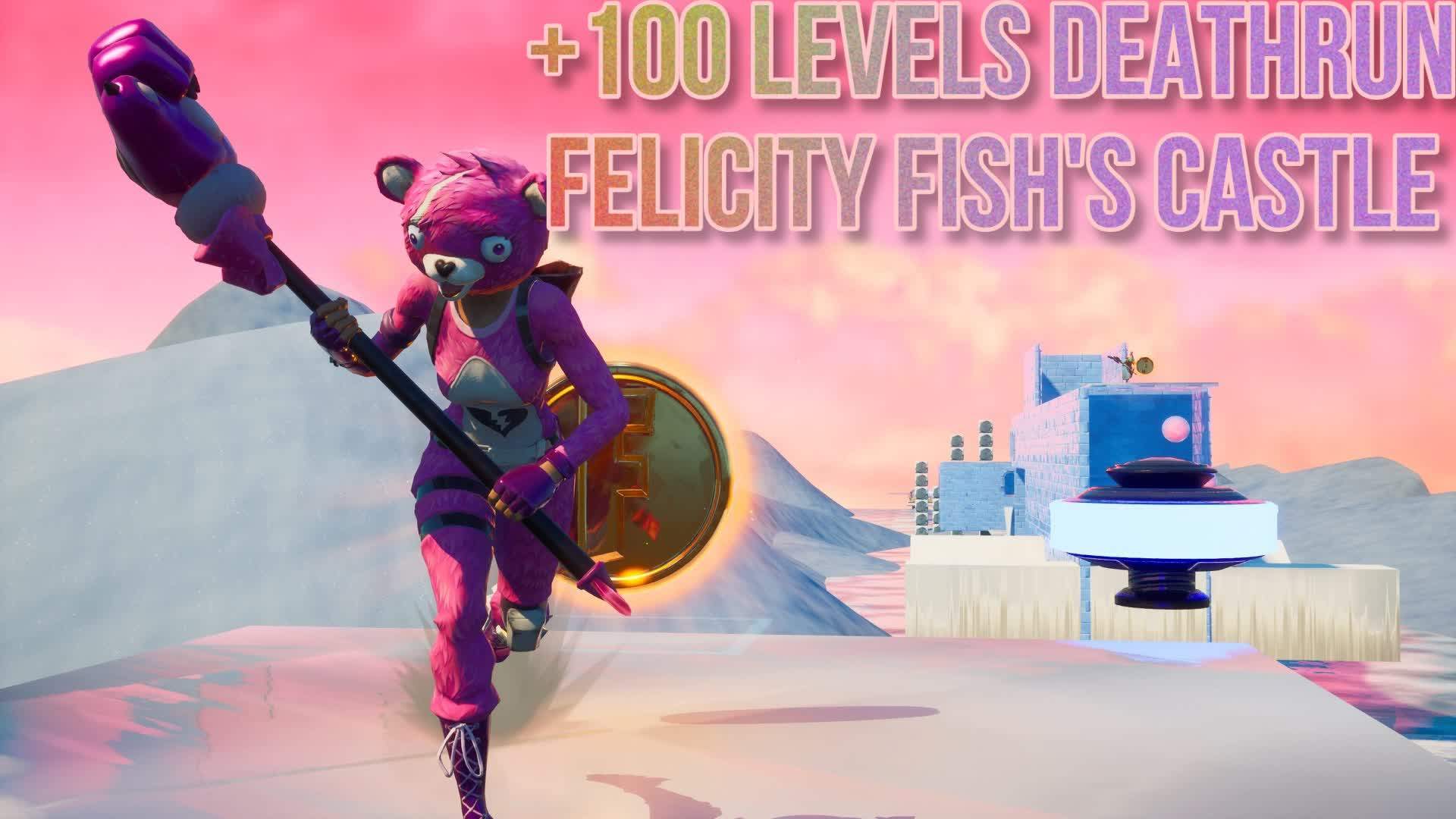 +100LVL DEATHRUN FELICITY FISH'S CASTLE