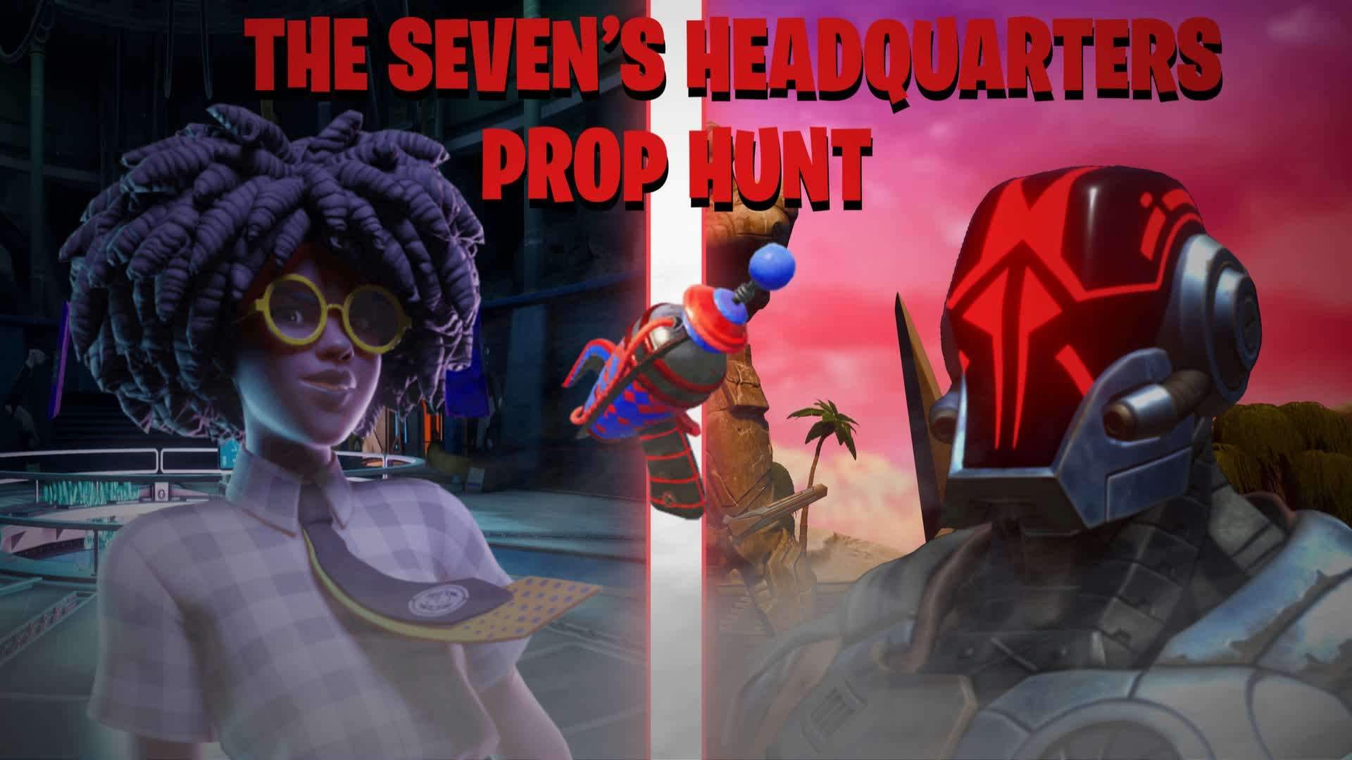 THE SEVEN'S HEADQUATERS PROP HUNT