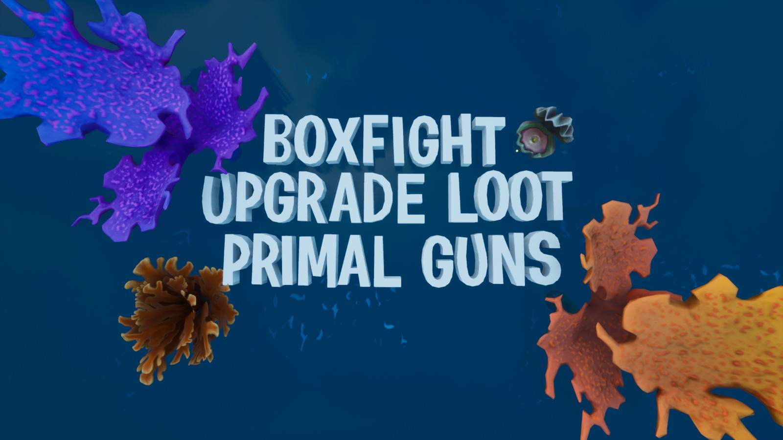 [BOXFIGHT UPGRADE LOOT PRIMAL GUNS]