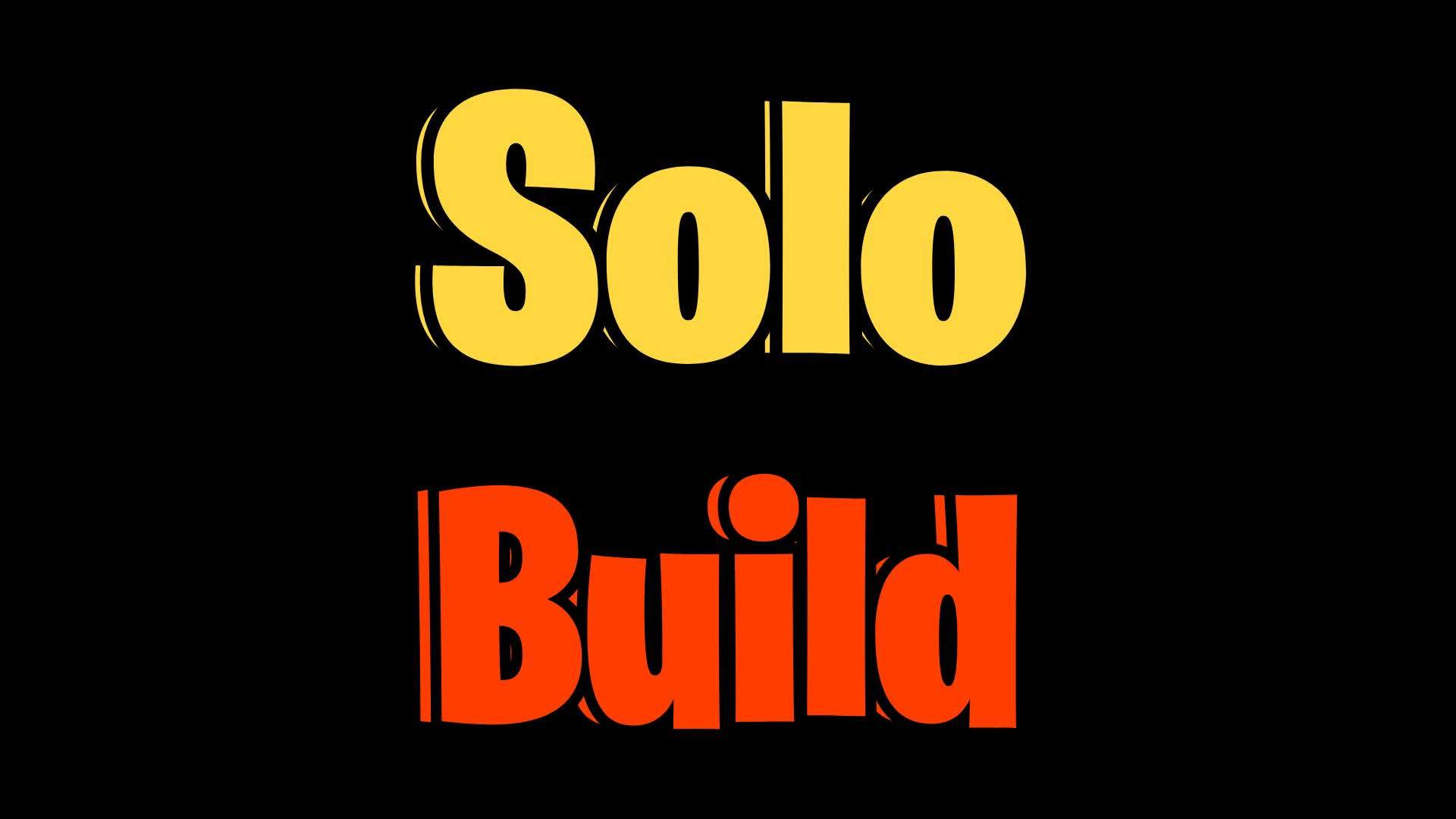 Solo Build