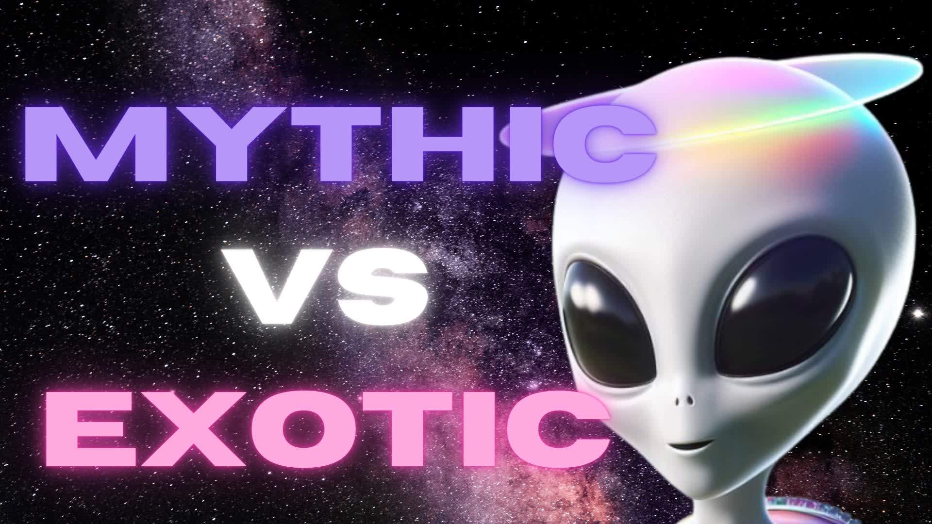 MYTHIC VS EXOTIC BOXFIGHT-AlienLegend
