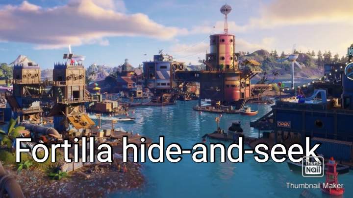 Fortilla hide 'n' seek