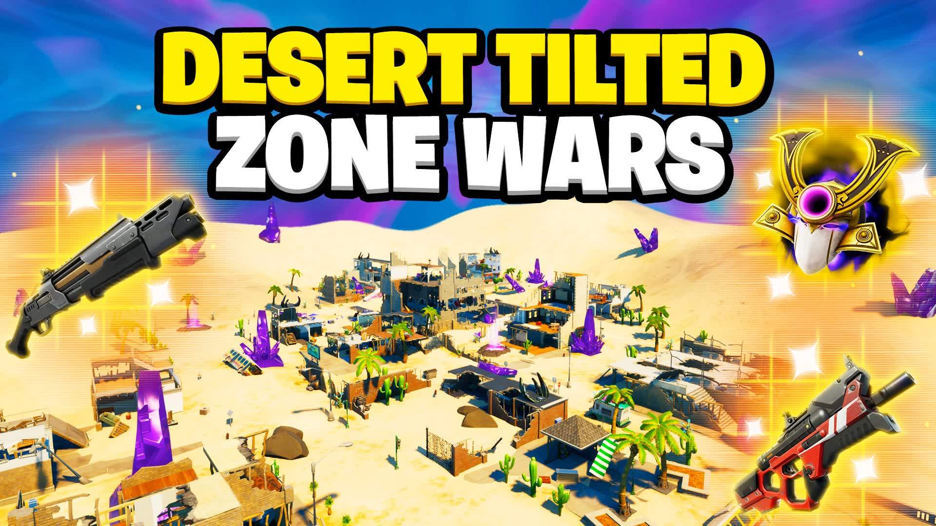 DESERT TILTED ZONE WARS 🌵