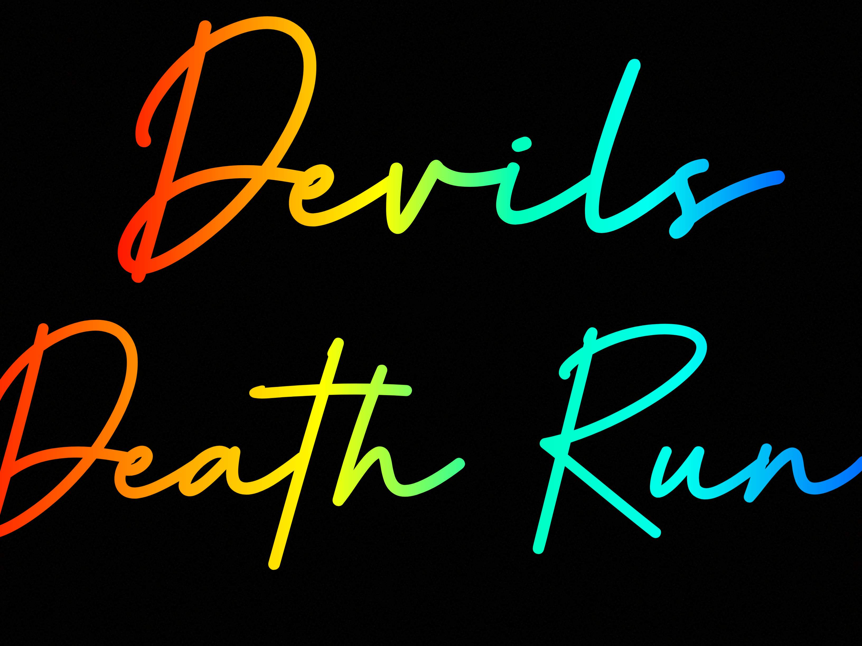 DEVILS DEATH RUN