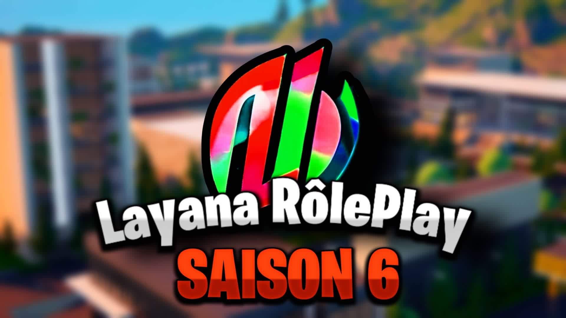 🥥 Layana RP 🏢 SAISON 6
