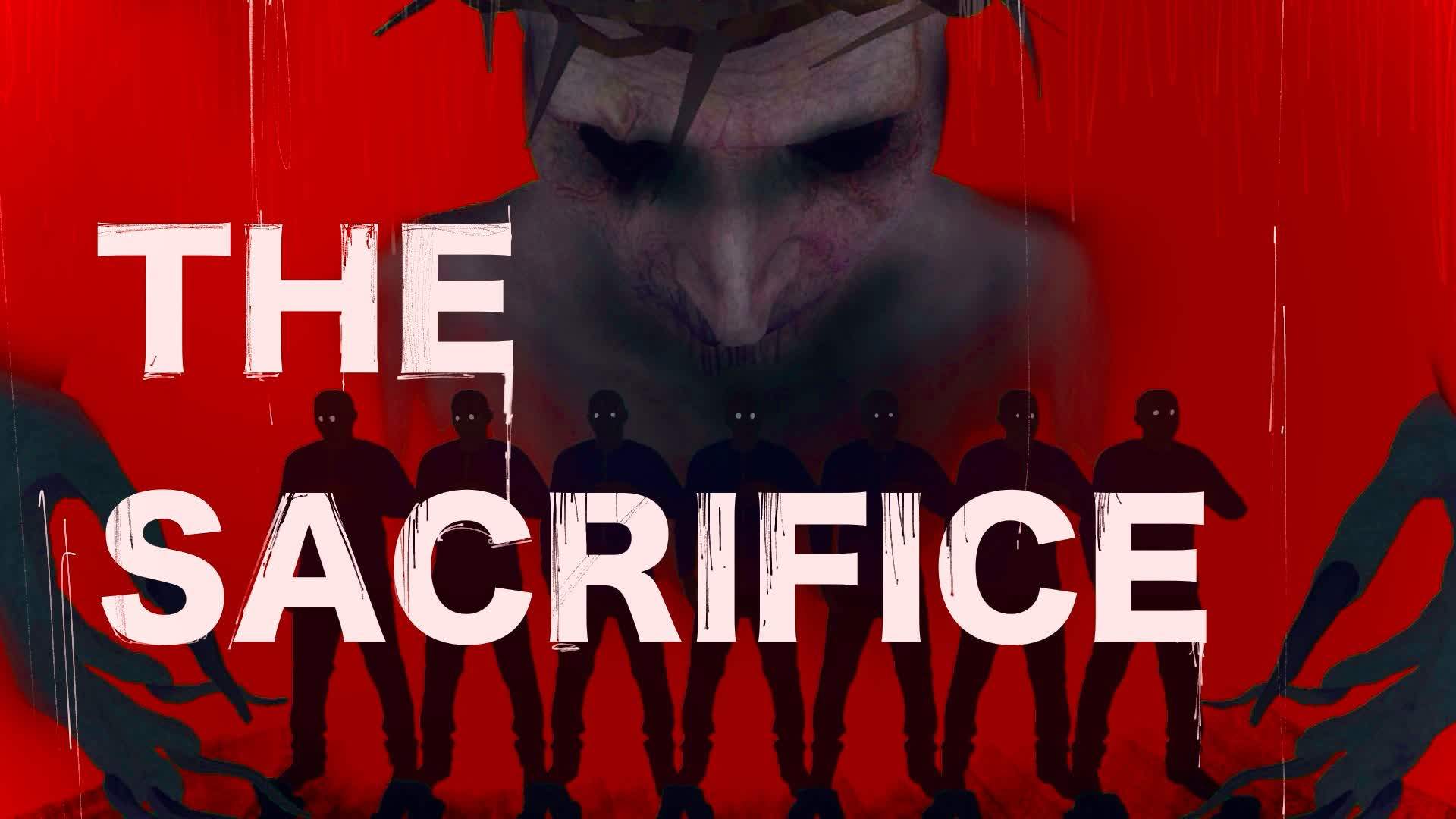 【HORROR】THE SACRIFICE