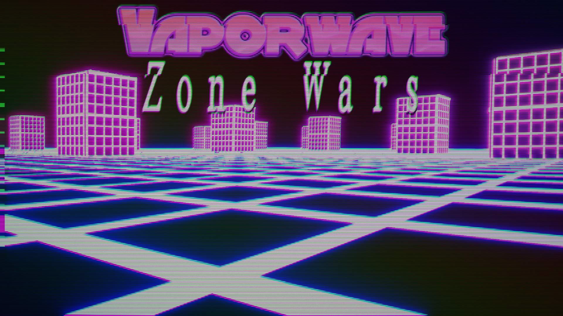 VAPORWAVE ZONE WARS