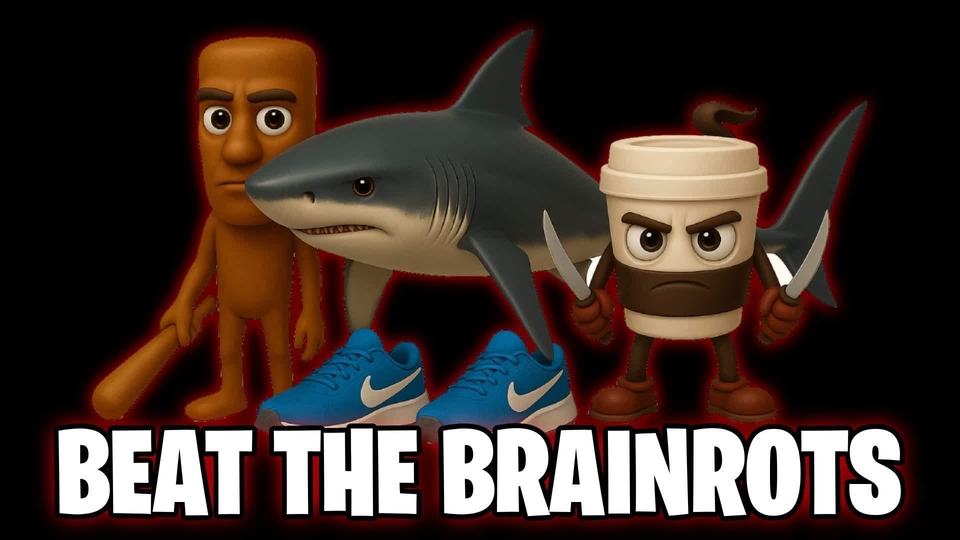 BEAT THE BRAINROT