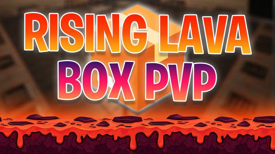 RISING LAVA BOX PVP📦