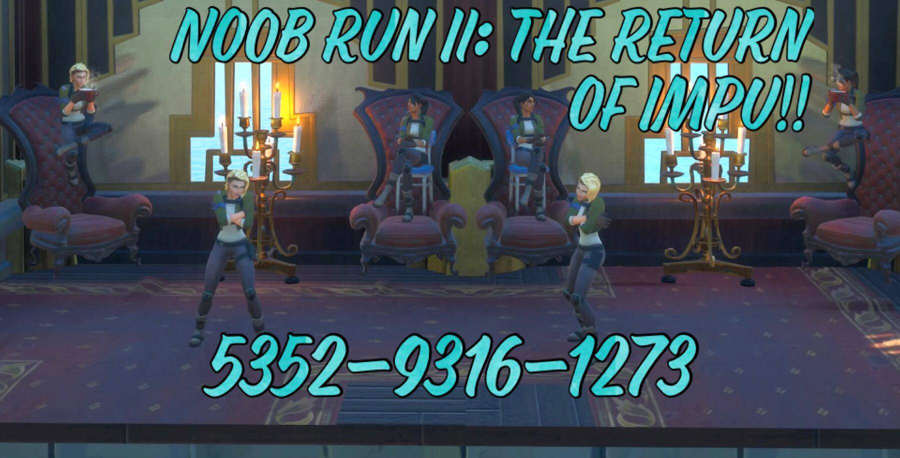 NOOB RUN II: RETURN OF IMPU.