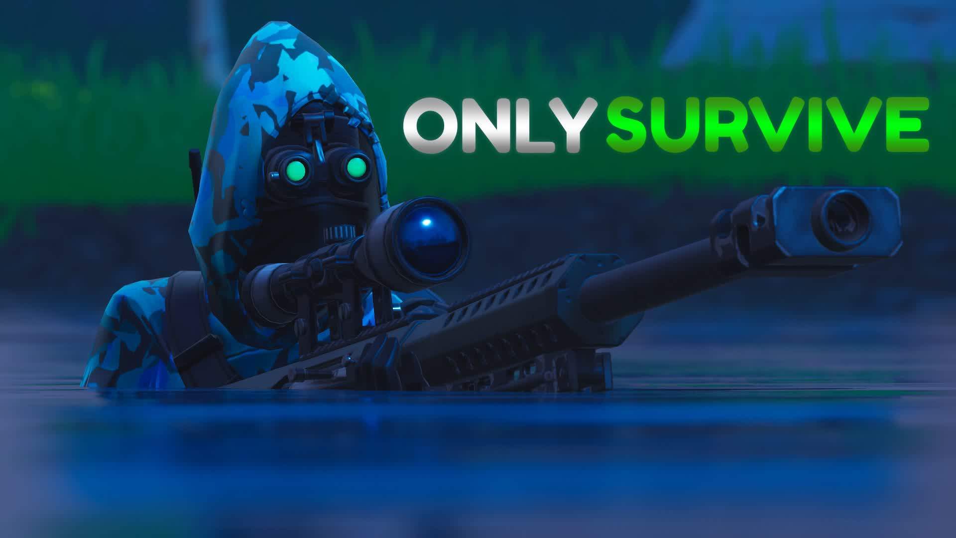 🔎 ONLY SURVIVE 🌳