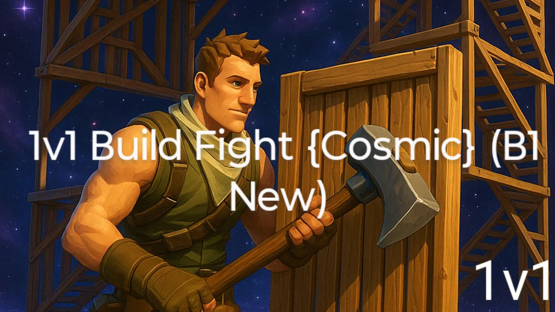 1v1 Build Fight [Cosmic] (B1 NEW)