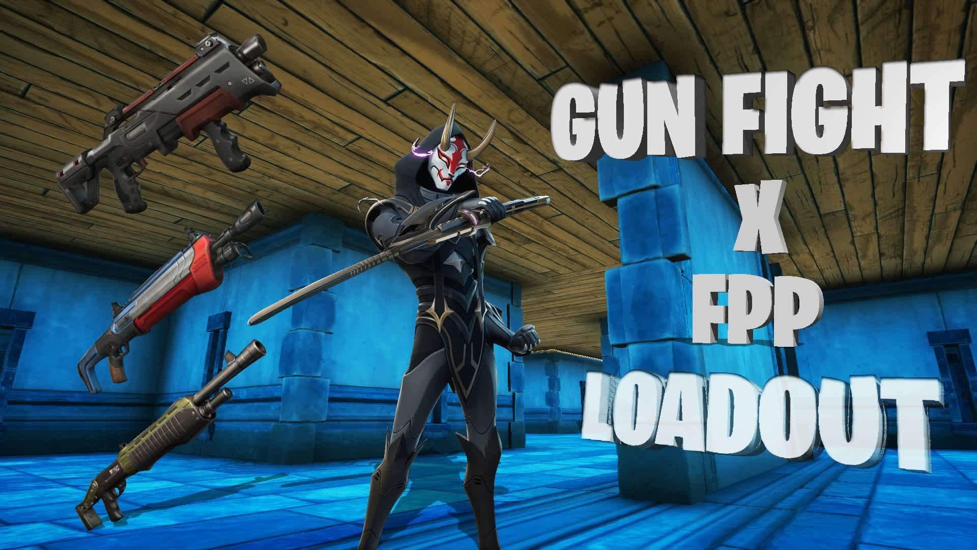 GUN FIGHT x FPP LOADOUT