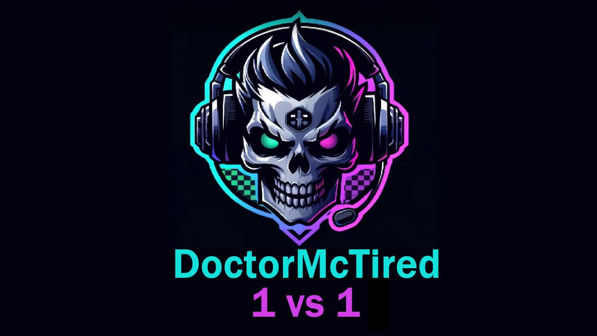 DoctorMcTired 1vs1