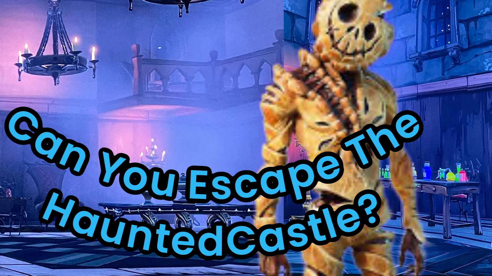 👻EscapeTheHauntedCastle👻