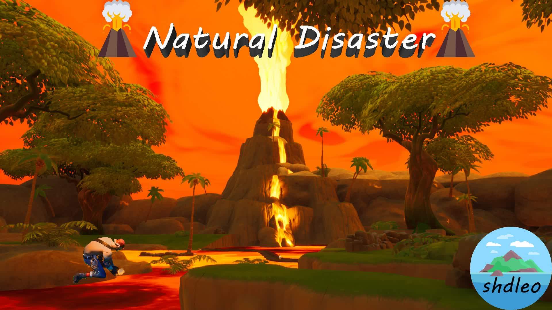 🏝️ NATURAL DISASTER 🏝️