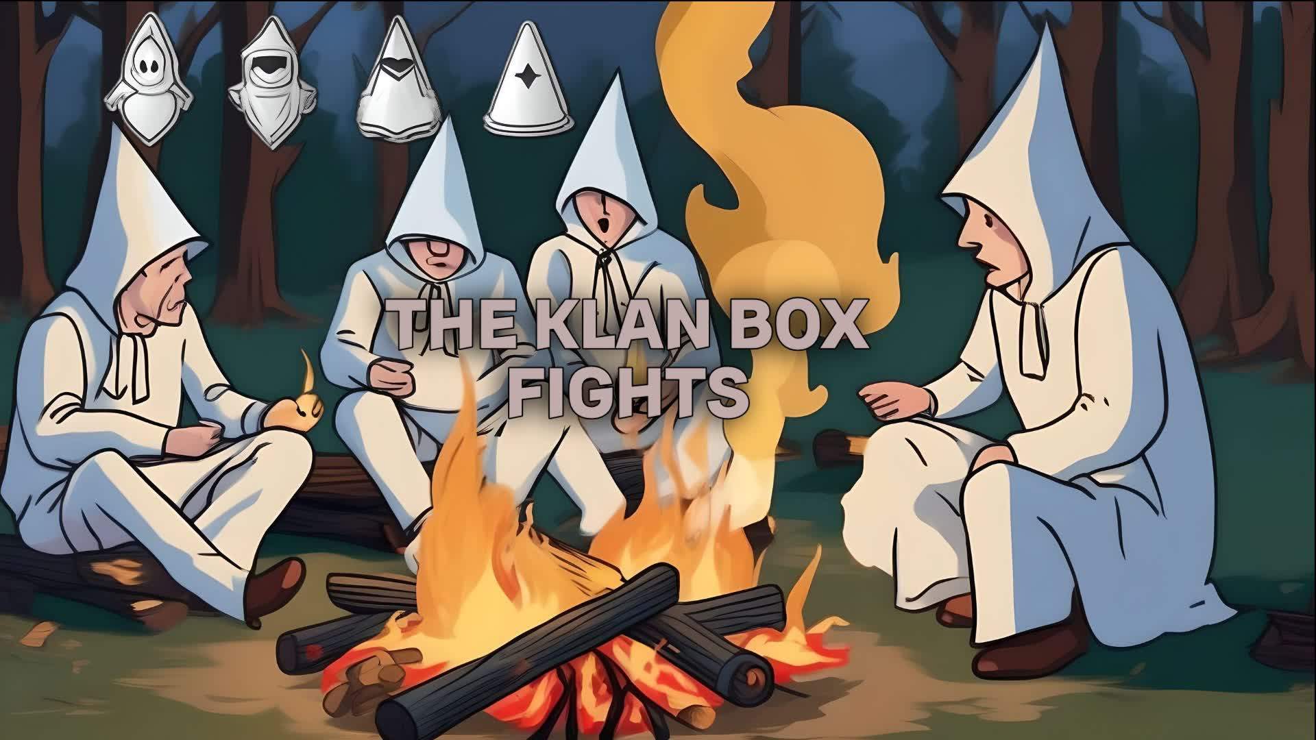 THE KLAN BOX FIGHTS 👻