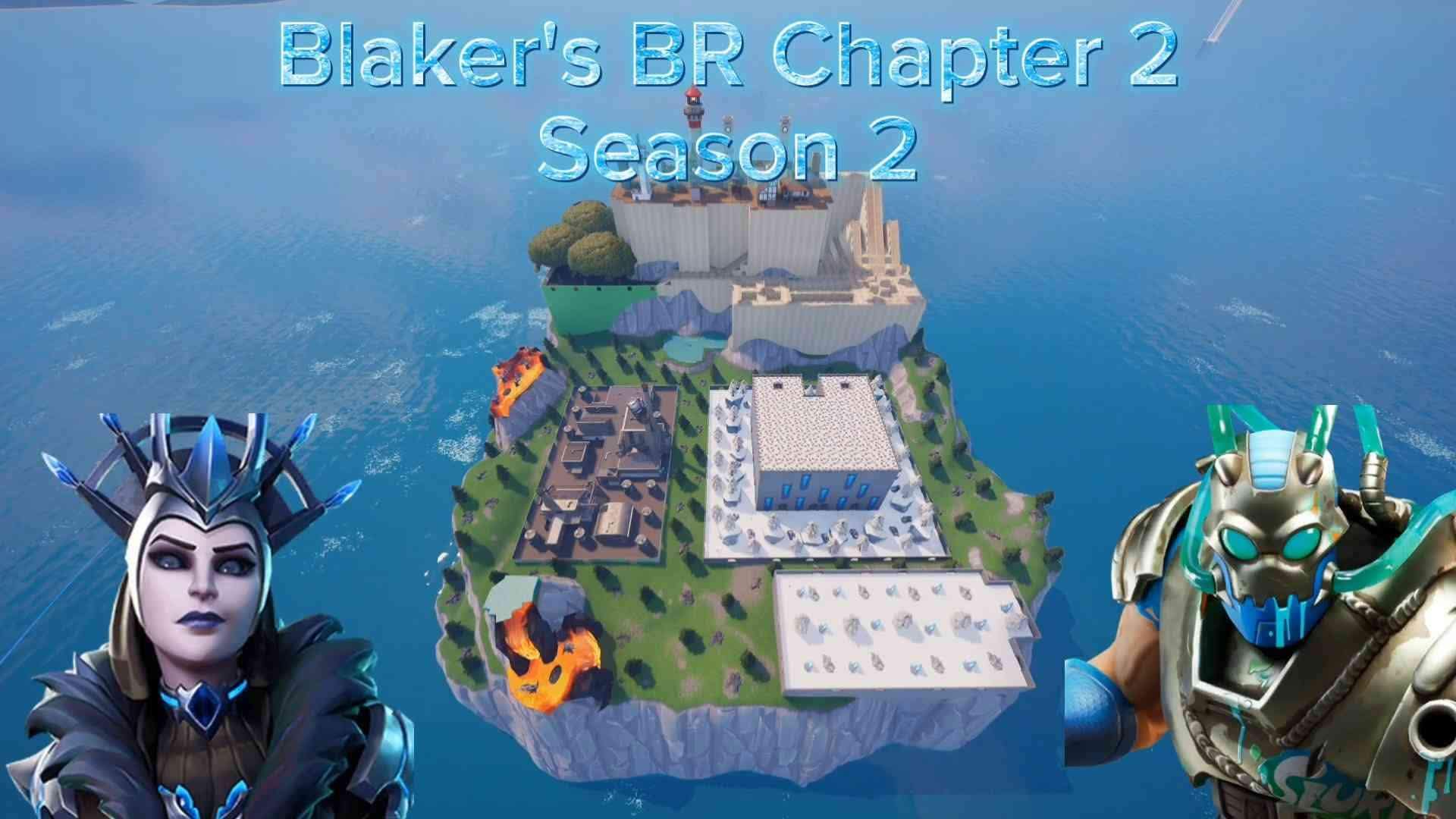 Blaker's BR Chapter 2 Season 2