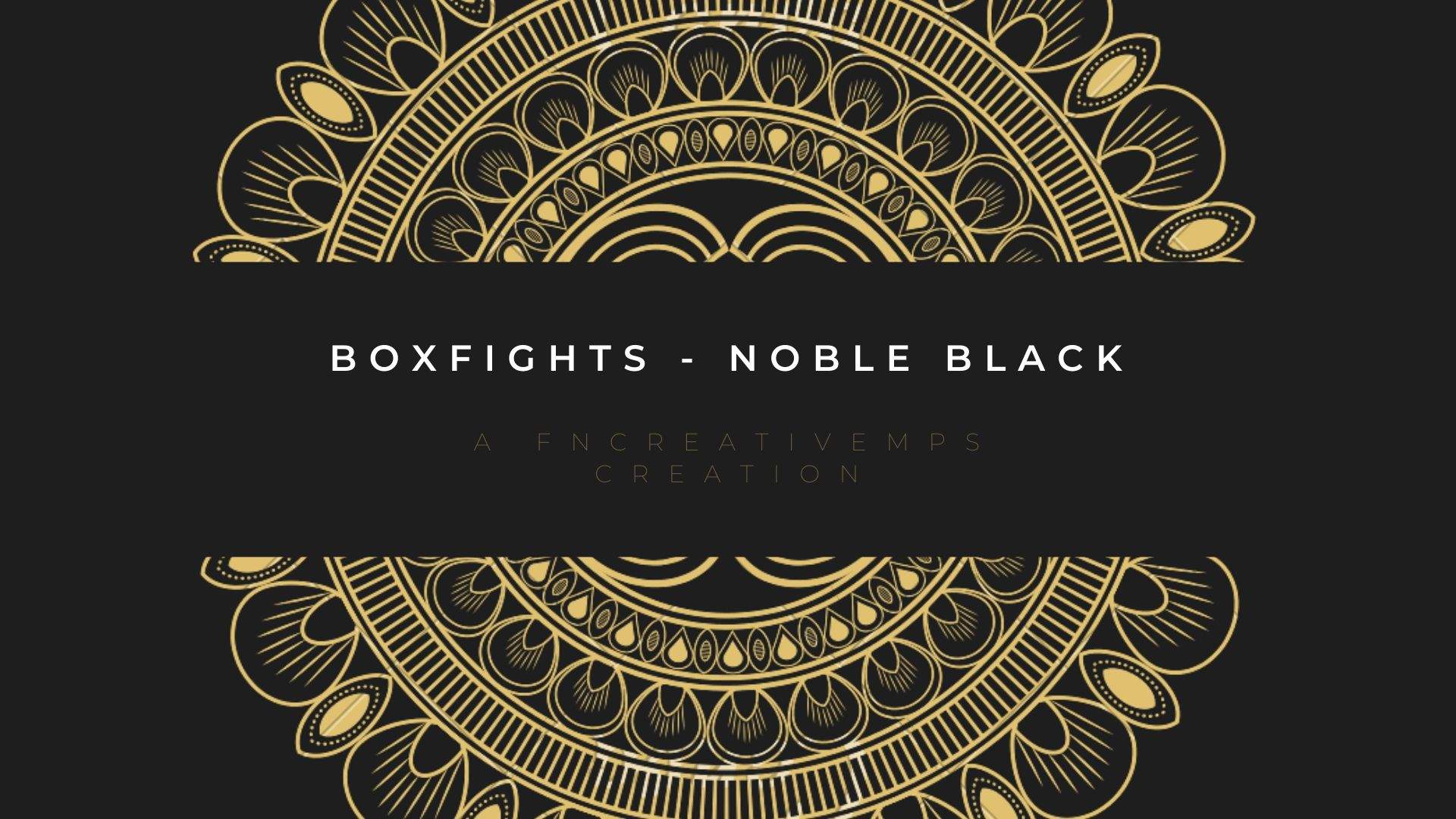 BOXFIGHTS - NOBLE BLACK
